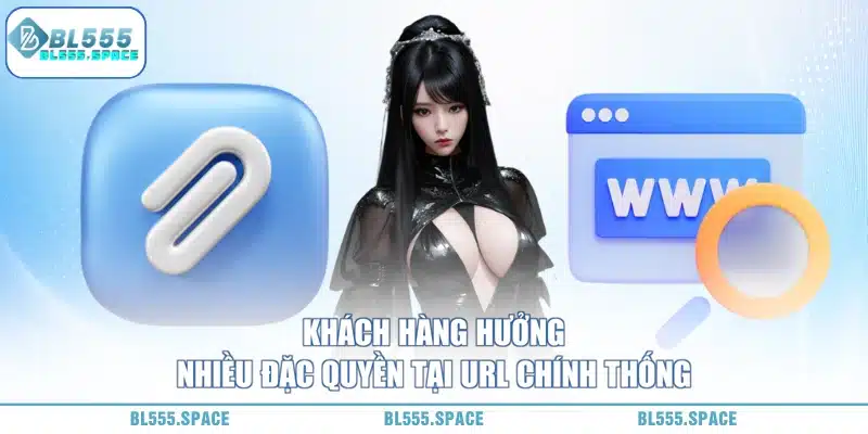 vào đường link bl555 chuẩn để hưởng ưu đãi 